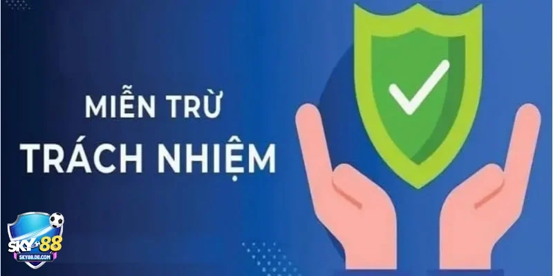 Miễn Trừ Trách Nhiệm là gì và tại sao lại quan trọng?